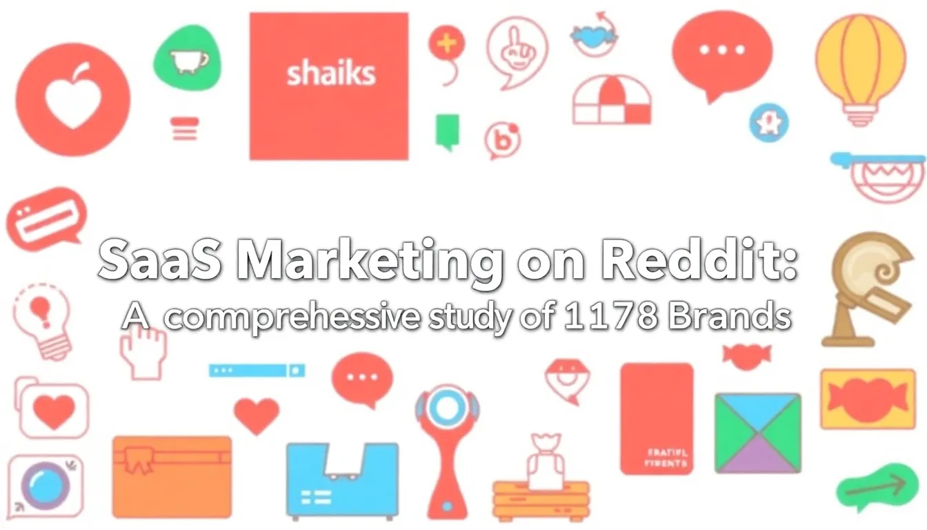 تسويق SAAS على REDDIT: دراسة شاملة لـ117 علامة تجارية